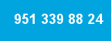 951 339 88 24